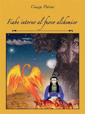 cover image of Fiabe intorno al fuoco alchemico